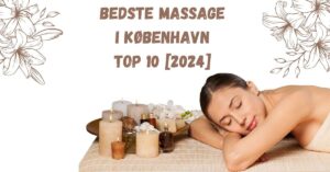 Bedste Massage i København - TOP 10 [2024]